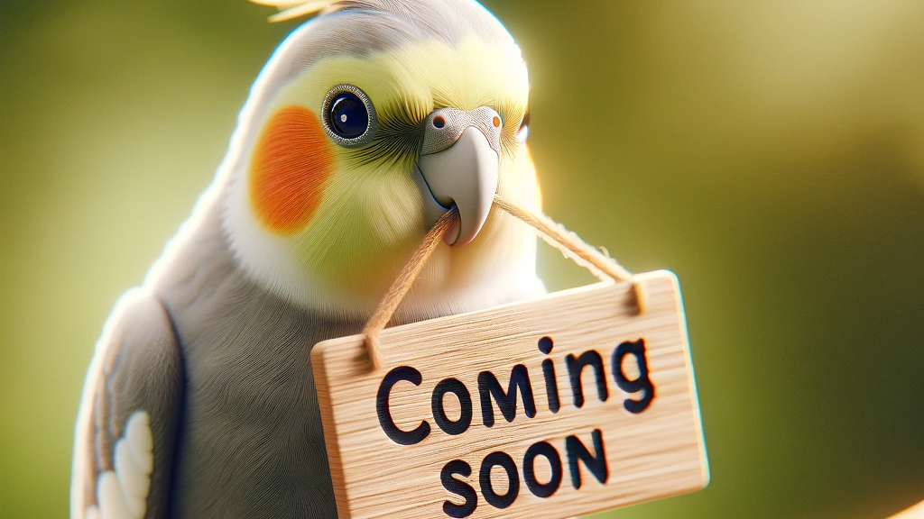 Cockatiel carrying a sign that reads Coming Soon